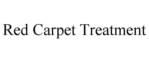  RED CARPET TREATMENT