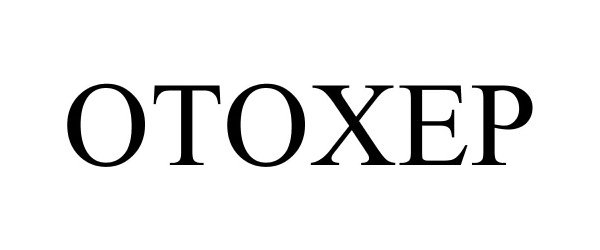 Trademark Logo OTOXEP