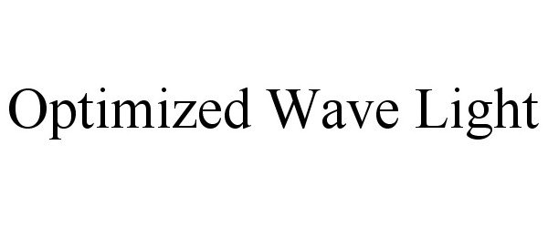  OPTIMIZED WAVE LIGHT