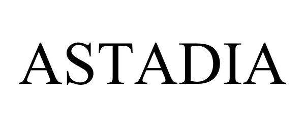 Trademark Logo ASTADIA