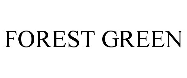 Trademark Logo FOREST GREEN