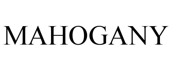 Trademark Logo MAHOGANY