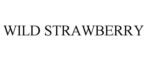 Trademark Logo WILD STRAWBERRY