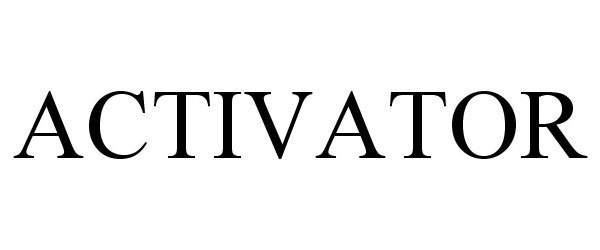 Trademark Logo ACTIVATOR