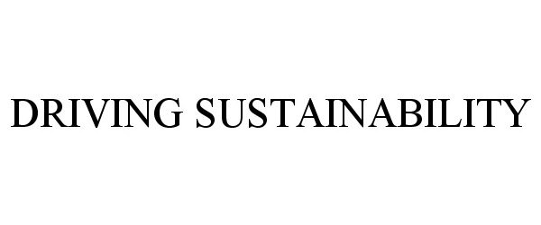  DRIVING SUSTAINABILITY