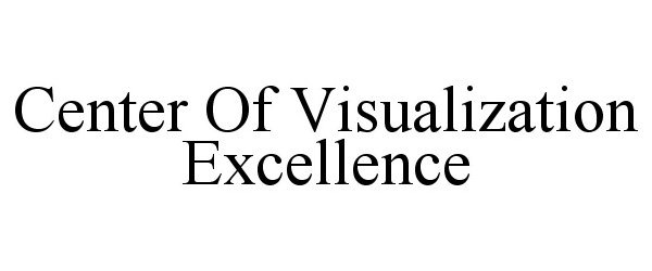 Trademark Logo CENTER OF VISUALIZATION EXCELLENCE