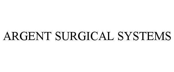  ARGENT SURGICAL SYSTEMS