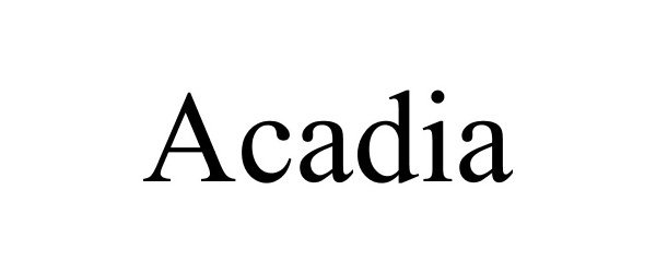 Trademark Logo ACADIA