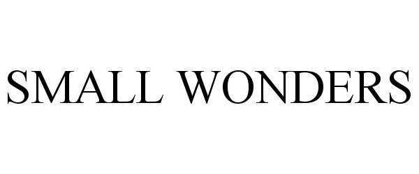 Trademark Logo SMALL WONDERS