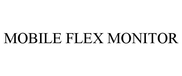  MOBILE FLEX MONITOR
