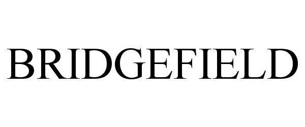 Trademark Logo BRIDGEFIELD