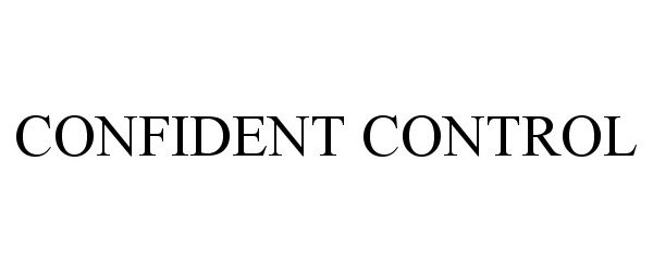 Trademark Logo CONFIDENT CONTROL