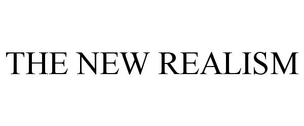 Trademark Logo THE NEW REALISM