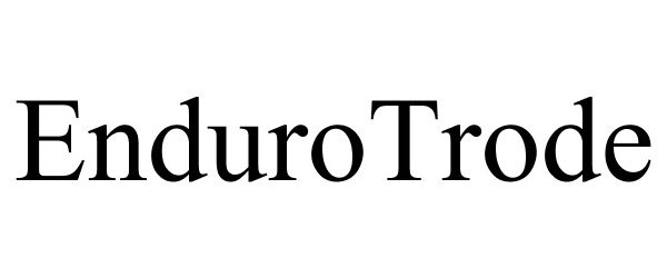 Trademark Logo ENDUROTRODE