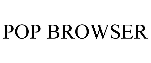 Trademark Logo POP BROWSER
