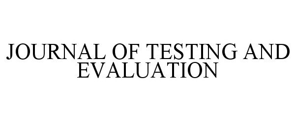 JOURNAL OF TESTING AND EVALUATION