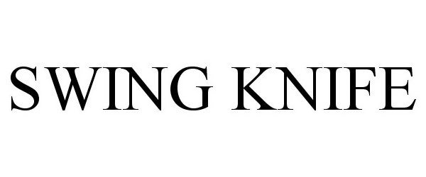 Trademark Logo SWING KNIFE