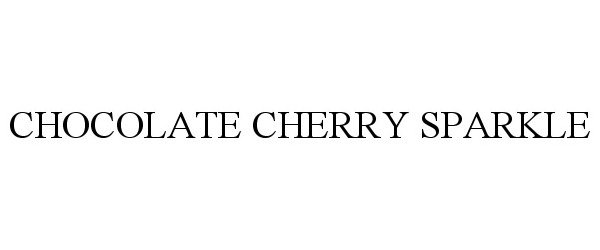 Trademark Logo CHOCOLATE CHERRY SPARKLE