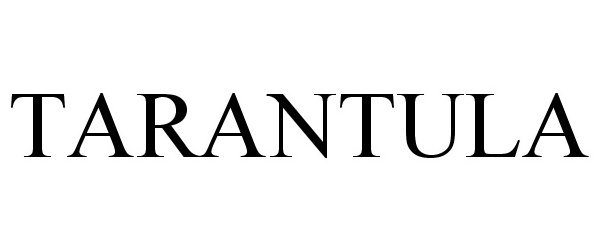 Trademark Logo TARANTULA