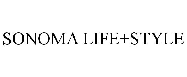 Trademark Logo SONOMA LIFE + STYLE