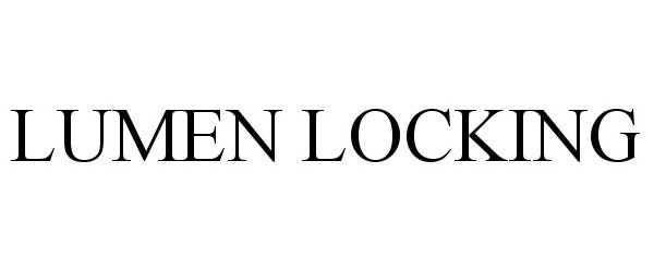 Trademark Logo LUMEN LOCKING