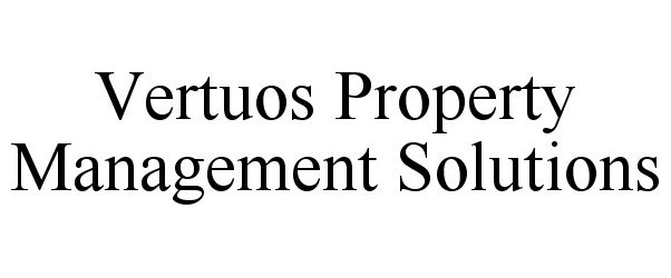 Trademark Logo VERTUOS PROPERTY MANAGEMENT SOLUTIONS