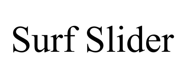 Trademark Logo SURF SLIDER