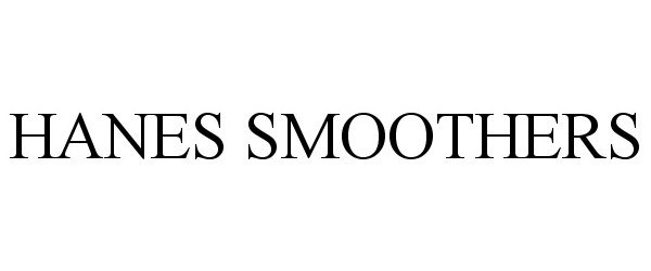  HANES SMOOTHERS