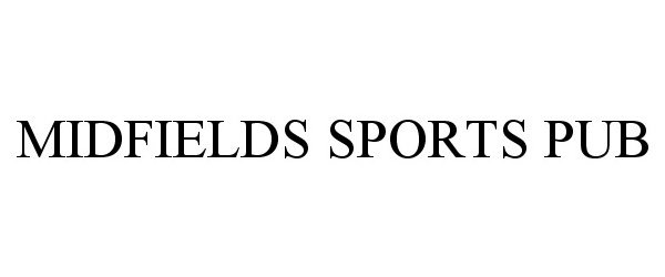  MIDFIELDS SPORTS PUB