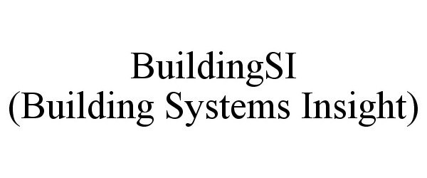 Trademark Logo BUILDINGSI (BUILDING SYSTEMS INSIGHT)