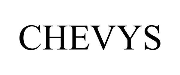Trademark Logo CHEVYS