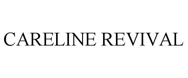 Trademark Logo CARELINE REVIVAL