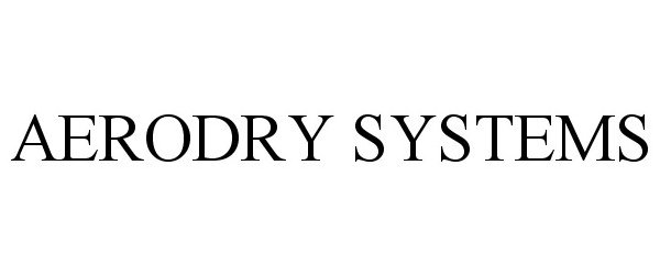 AERODRY SYSTEMS