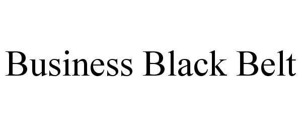 Trademark Logo BUSINESS BLACK BELT