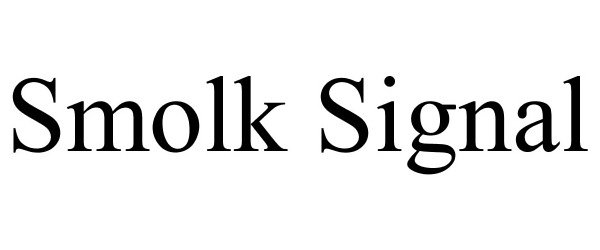  SMOLK SIGNAL