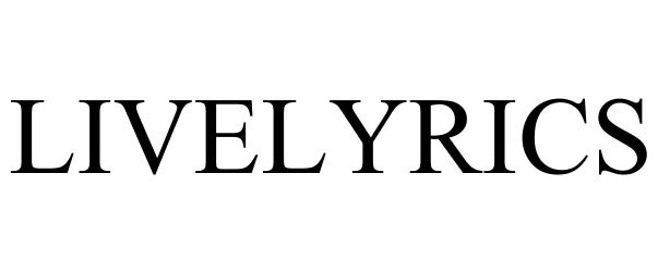 Trademark Logo LIVELYRICS