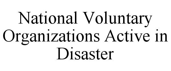  NATIONAL VOLUNTARY ORGANIZATIONS ACTIVE IN DISASTER