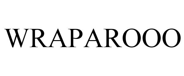 Trademark Logo WRAPAROOO