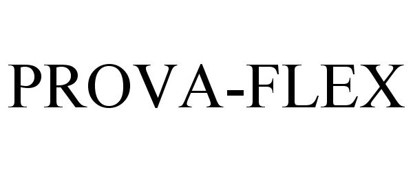Trademark Logo PROVA-FLEX