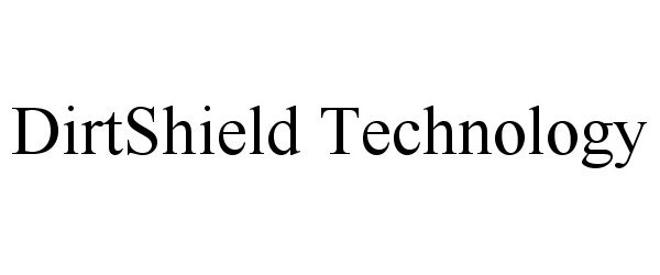  DIRTSHIELD TECHNOLOGY