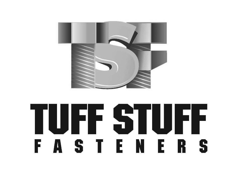 Trademark Logo TSF TUFF STUFF FASTENERS