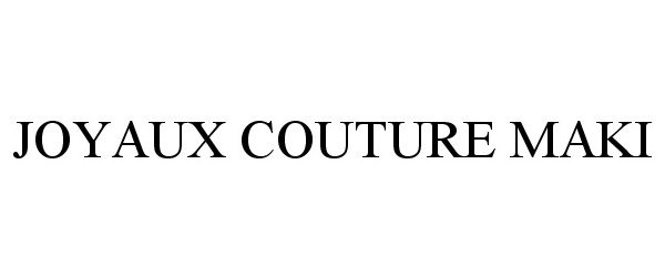 JOYAUX COUTURE MAKI