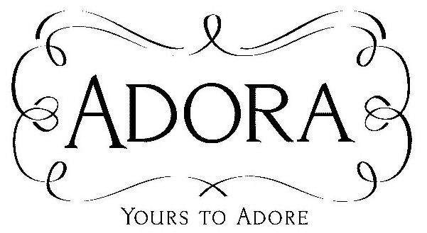 Trademark Logo ADORA YOURS TO ADORE