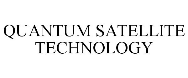 Trademark Logo QUANTUM SATELLITE TECHNOLOGY