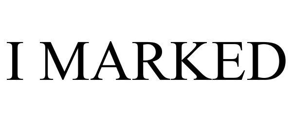 Trademark Logo I MARKED