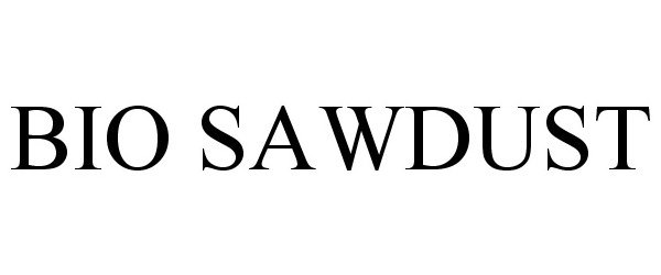 Trademark Logo BIO SAWDUST