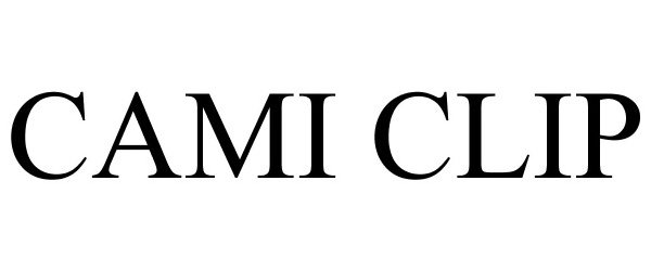 Trademark Logo CAMI CLIP
