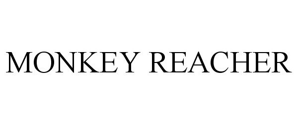 Trademark Logo MONKEY REACHER