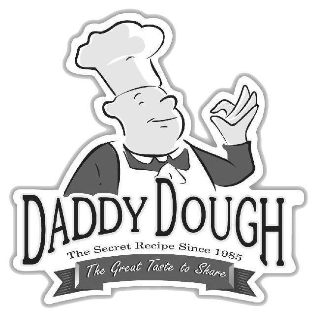 Trademark Logo DADDY DOUGH THE SECRET RECIPE SINCE 1985 THE GREAT TASTE TO SHARE