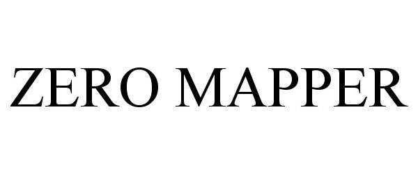 Trademark Logo ZERO MAPPER